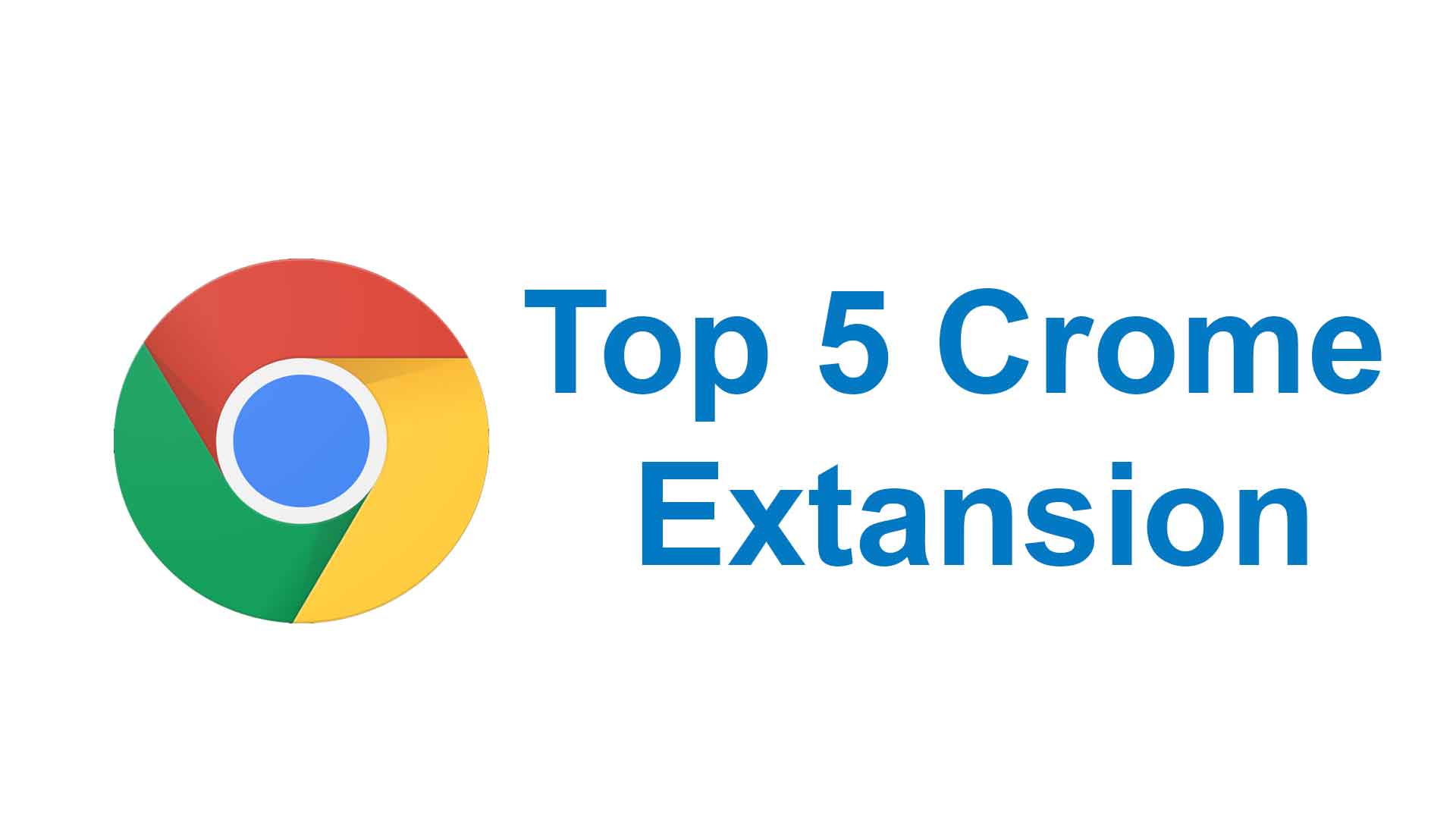 Top-5-Best-Google-Chrome-Extensions-for-Every-User